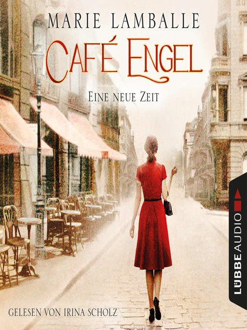 Title details for Eine neue Zeit--Café Engel, Teil 1 by Marie Lamballe - Available